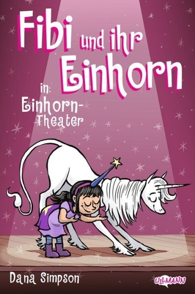 Fibi und ihr Einhorn 8 – Einhorn-Theater
